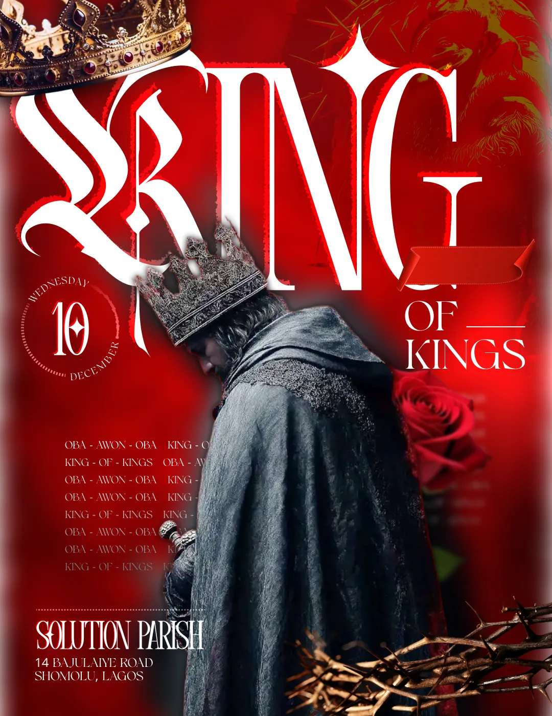 Crimson ministry poster: a figure in a jewelled crown and grey embroidered cloak beneath a gothic “K” locked into “King of Kings”, with a crown of thorns at the foot and the service details beneath.